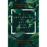 Exploring the Gifts of the Spirit: Discovering the Power God Has for You