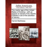 The Martyr Age of the United States of America: With an Appeal on Behalf of the Oberlin Institute in Aid of the Abolition of Slavery.
