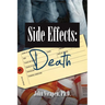 Side Effects-Death: Confessions of a Pharma Insider (color)