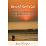 Ready? Set? Go!: How Parents of Prodigals Can Get On With Their Lives