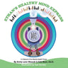 Ethan's Healthy Mind Express: A Children's First Mental Health Primer