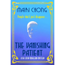 The Vanishing Patient