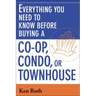 A Everything You Need to Know Before Buying a Co-Op, Condo, or Townhouse (Special)