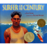 Surfer of the Century: The Life of Duke Kahanamoku