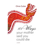 101 Ways Your Mother Said You Could Die