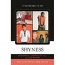 Shyness: The Ultimate Teen Guide