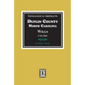 Genealogical Abstracts from Duplin County, North Carolina Wills, 1730-1860