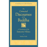 The Connected Discourse of the Buddha: A Translation of the Samyutta Nikaya