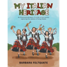 My Italian Heritage: An Illustrated Glossary of Words in Lyric Poetry Capturing the Essence of Being Italian