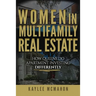 Women in Multifamily Real Estate: How Queens Do Apartment Investing Differently