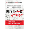 Buy and Hedge: The 5 Iron Rules for Investing Over the Long Term