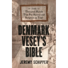 Denmark Vesey's Bible: The Thwarted Revolt That Put Slavery and Scripture on Trial