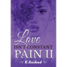 Love Isn't Constant Pain 2