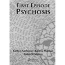 First Episode Psychosis