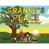 Granny's Place: Book One: Come Meet Our Family