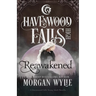 Reawakened: A Havenwood Falls High Novella