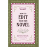 How to Edit Your Own Novel