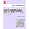 New Materials for the History of Man, Derived from a Comparison of the Calendars and Festivals of Nations. No. I. the Festival of the Dead. No. II. As