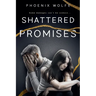 Shattered Promises