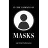 In the Company of Masks