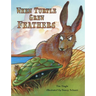When Turtle Grew Feathers: A Folktale from the Choctaw Nation