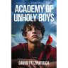 Academy of Unholy Boys