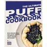 The Ultimate Puff Pastry Cookbook: Easy and Delicious Puff Pastry Recipes for Breakfast, Lunch, Dinner and Dessert