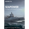 Seapower: A Guide for the Twenty-First Century