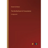 The Brotherhood of Consolation: in large print