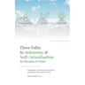 Three Paths to Autonomy and Self-Actualisation
