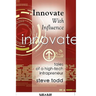 Innovate with Influence: Tales of a High-Tech Intrapreneur