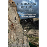 The Shadow of the Climber: The Psychology of Extreme Sports