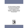 The Moravian Manual; Containing An Account of the Protestant Church of the Moravian United Brethren, or Unitas Fratrum. by E. De Schweinitz ... Publis