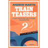 Train Teasers