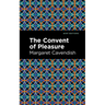 The Convent of Pleasure
