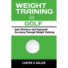 Weight Training for Golf: Gain Balance and Improved Speed Through Weight Training