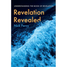 Revelation Revealed: Understanding the Book of Revelation