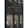 Dialectical Materialism and Scientific Method
