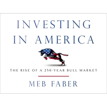 Investing in America: The Rise of a 250-Year Bull Market