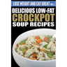 Delicious Low-Fat Crockpot Soup Recipes