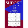300 Easy Sudoku Puzzle Book 2019