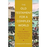 Old Testament for a Complex World