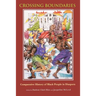 Crossing Boundaries: Comparative History of Black People in Diaspora