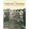 The National Pastime, Volume 27: A Review of Baseball History
