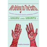 We Belong To The Earth: Towards a Decolonial Feminist Pedagogy Rooted in Uhuru and Ubuntu