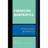 Financing Nonprofits: Putting Theory into Practice