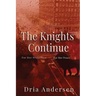 The Knights Continue