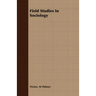 Field Studies In Sociology