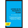 Lectures on the Philosophy of Religion: The Lectures of 1827