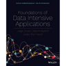 Foundations of Data Intensive Applications
